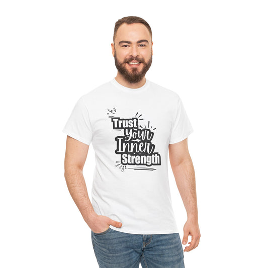 Inspirational Unisex Heavy Cotton Tee - Trust Your Inner Strength